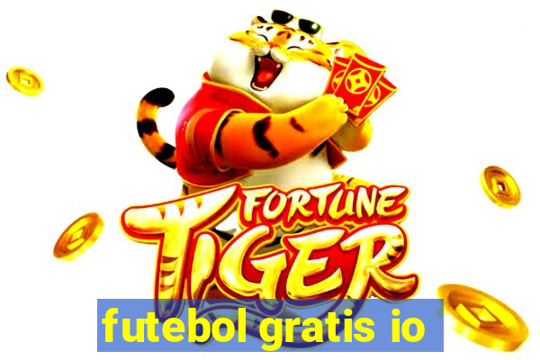 futebol gratis io